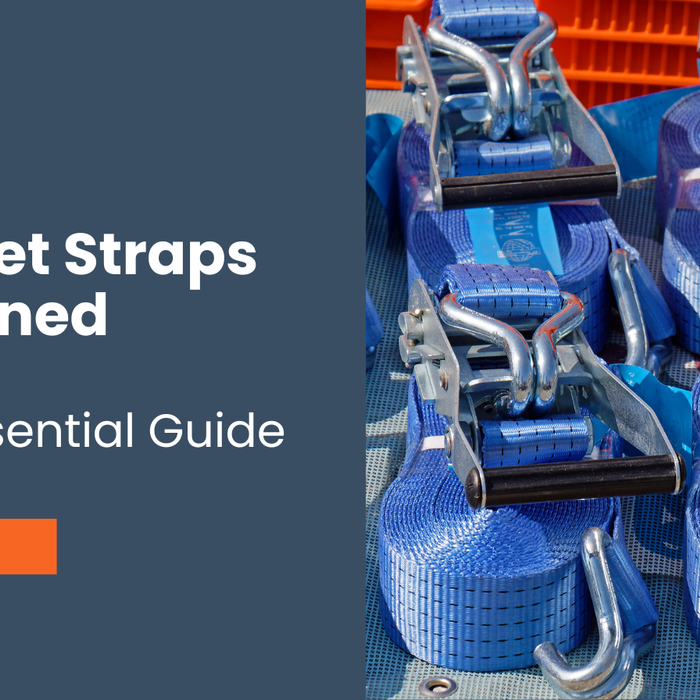 Ratchet Straps Explained: Your Essential Guide